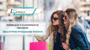 Kreatywne Wyklejanie Witryn: Inspiracje z Najnowszych Trendów