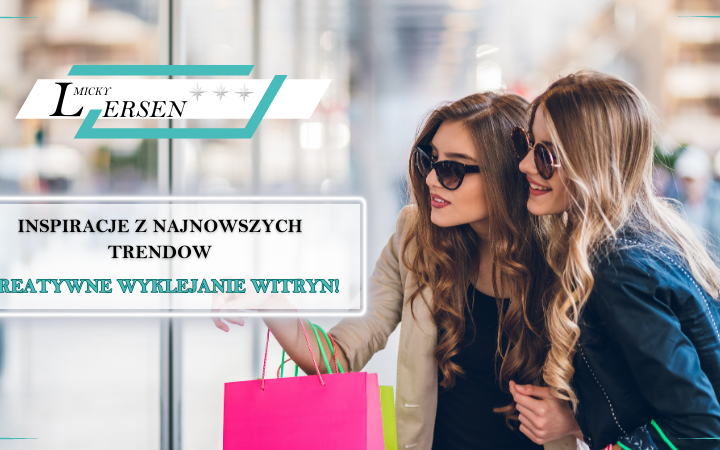 Kreatywne Wyklejanie Witryn: Inspiracje z Najnowszych Trendów